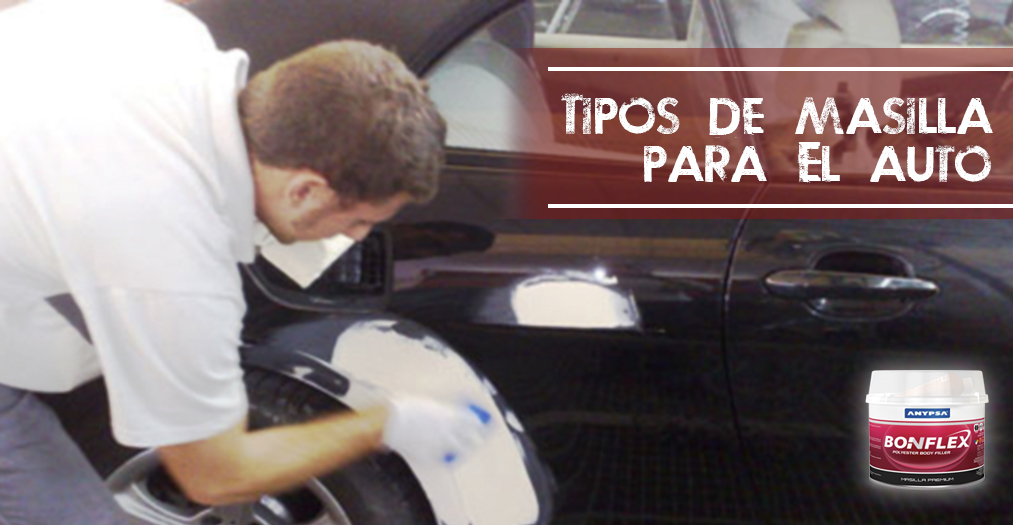 Tipos de masilla para la reparación de autos - Pinturas ANYPSA